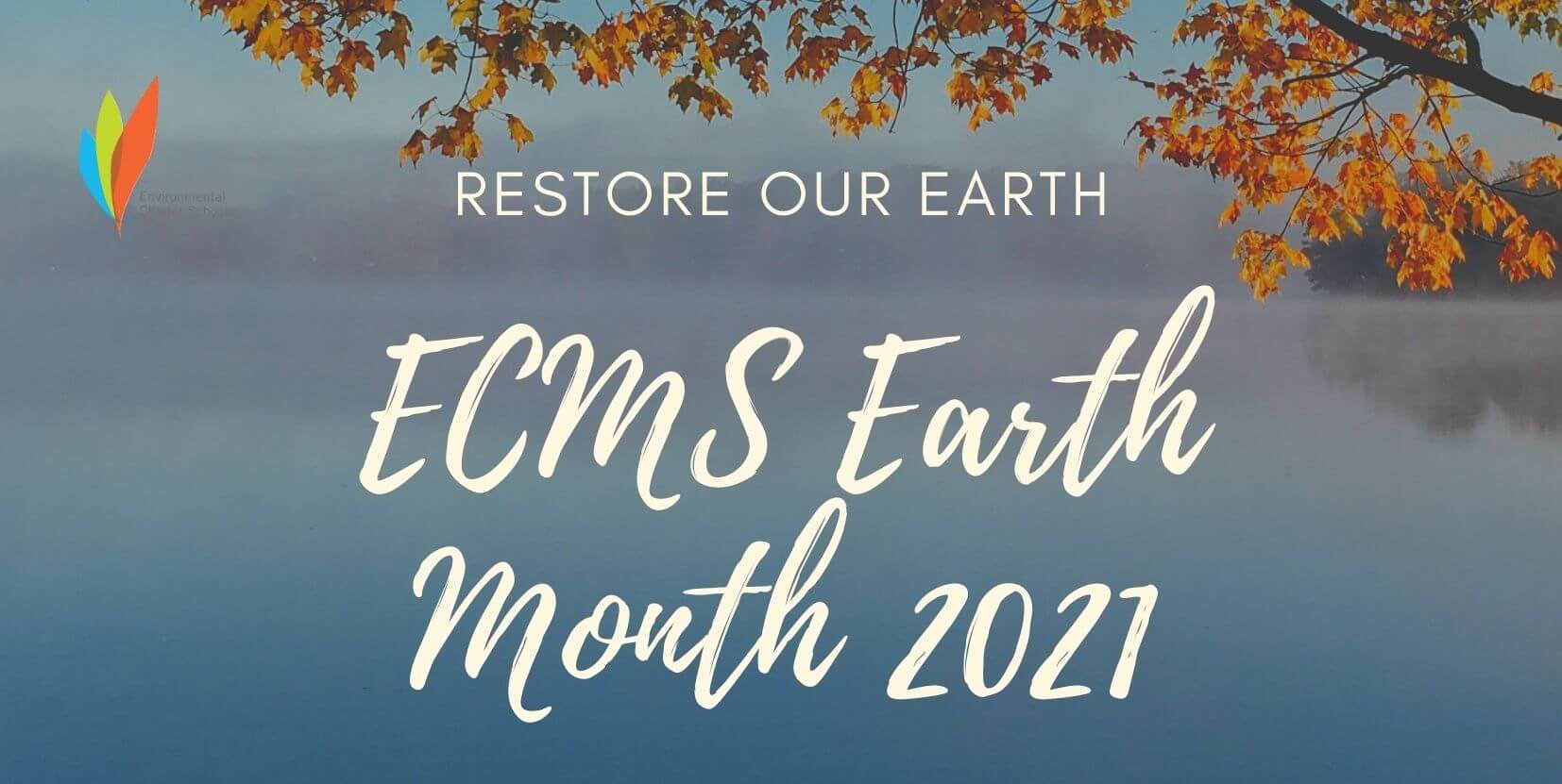 ECMS Earth Month 2021