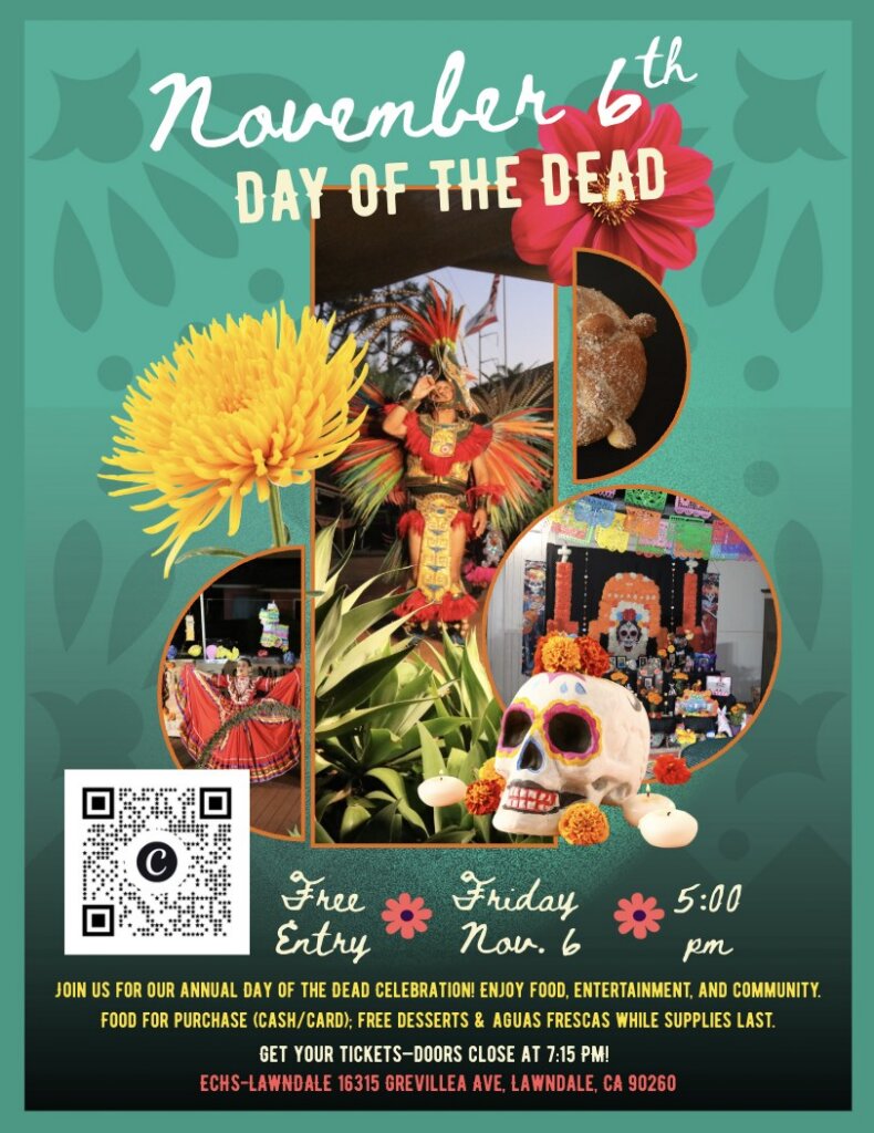 Dia de los Muertos flyer, Friday November 6, 5 PM, free entry, ECHS-Lawndale